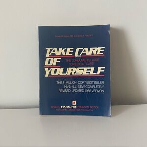Take Care of Yourself Consumer Guide to Medical Care 3 Ed 16 Printing 1989 Book